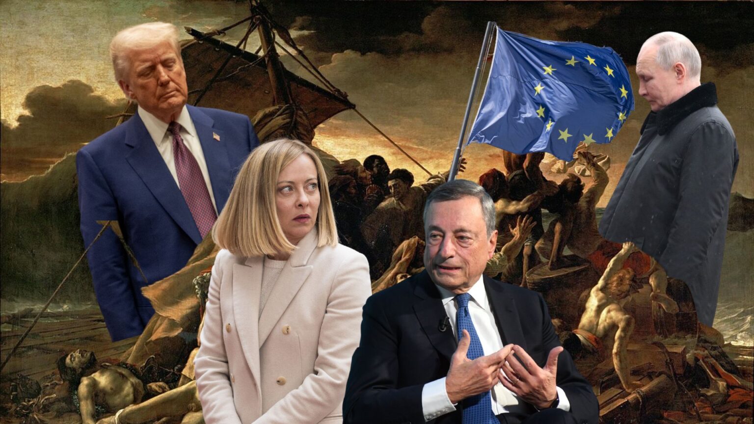 Se non vuole essere la Zattera della Medusa, l’Europa ascolti Draghi. Meloni alla prova della vita